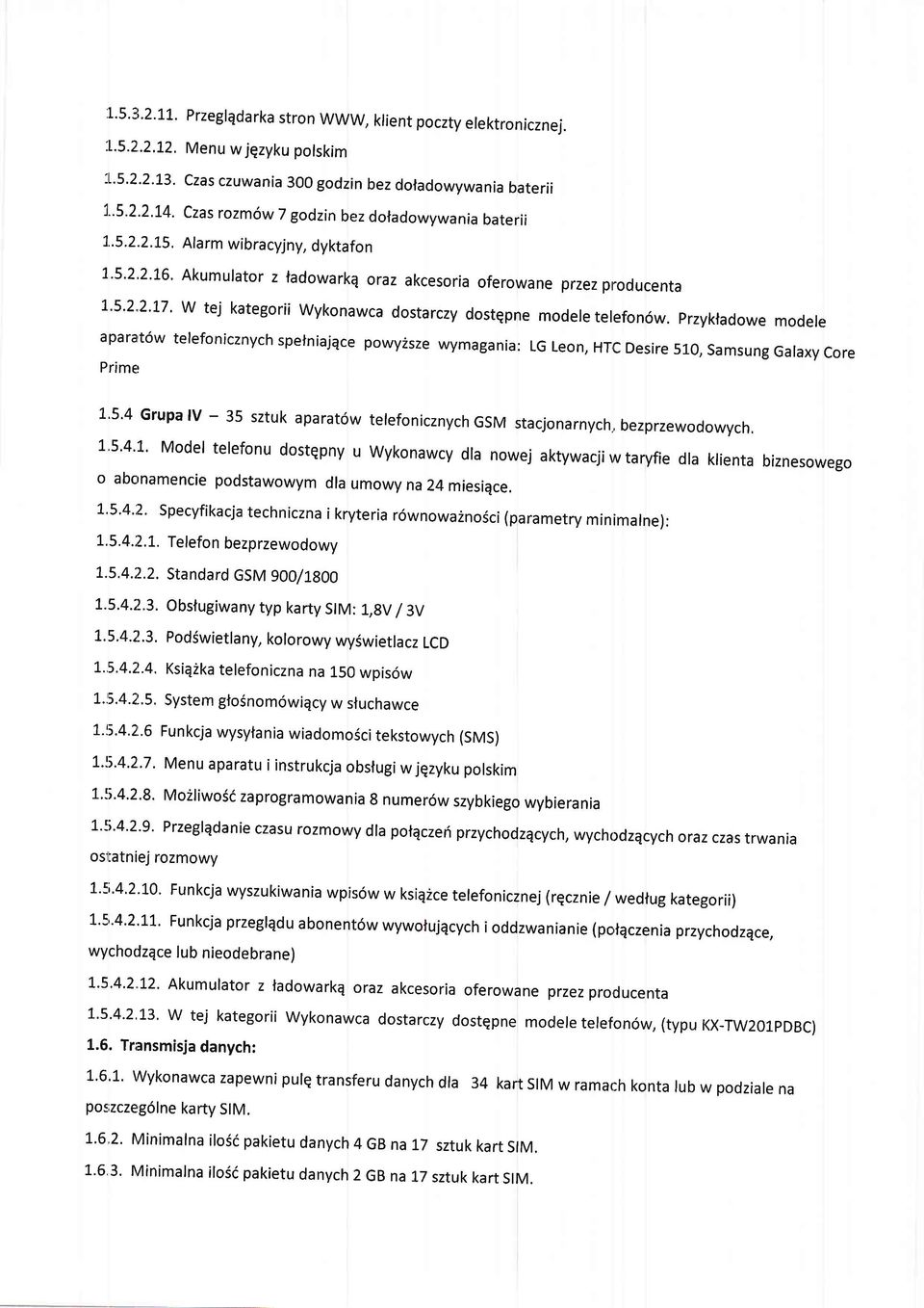 2'2'74' czas rozm6w 7 godzin bez doradowywania baterii 1.5.