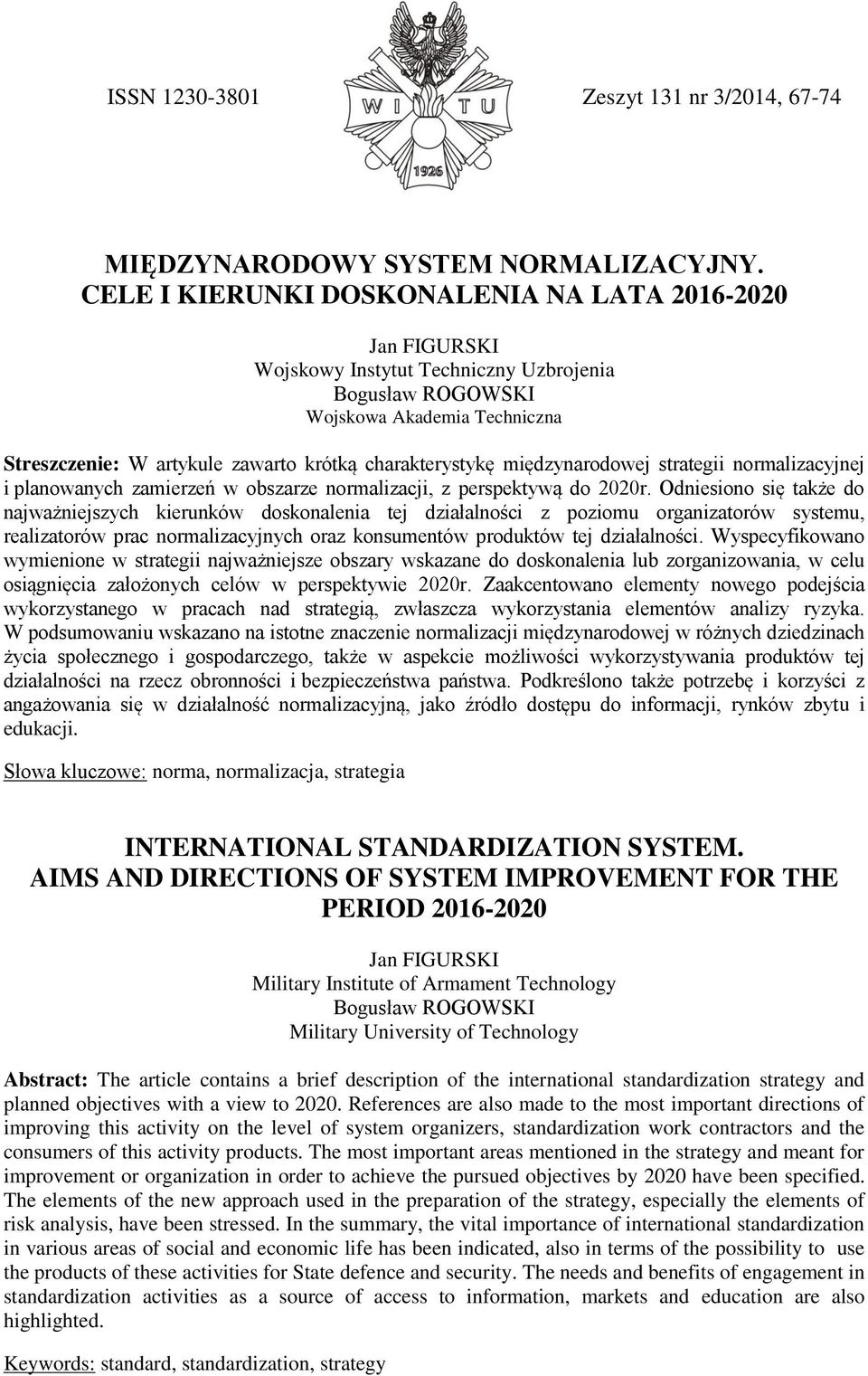 charakterystykę międzynarodowej strategii normalizacyjnej i planowanych zamierzeń w obszarze normalizacji, z perspektywą do 2020r.