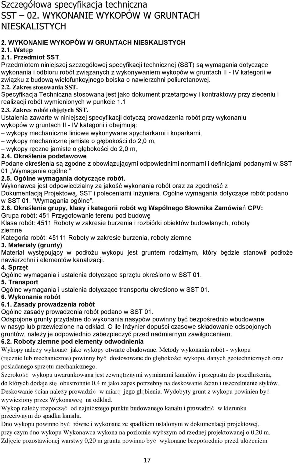 wielofunkcyjnego boiska o nawierzchni poliuretanowej. 2.2. Zakres stosowania SST.