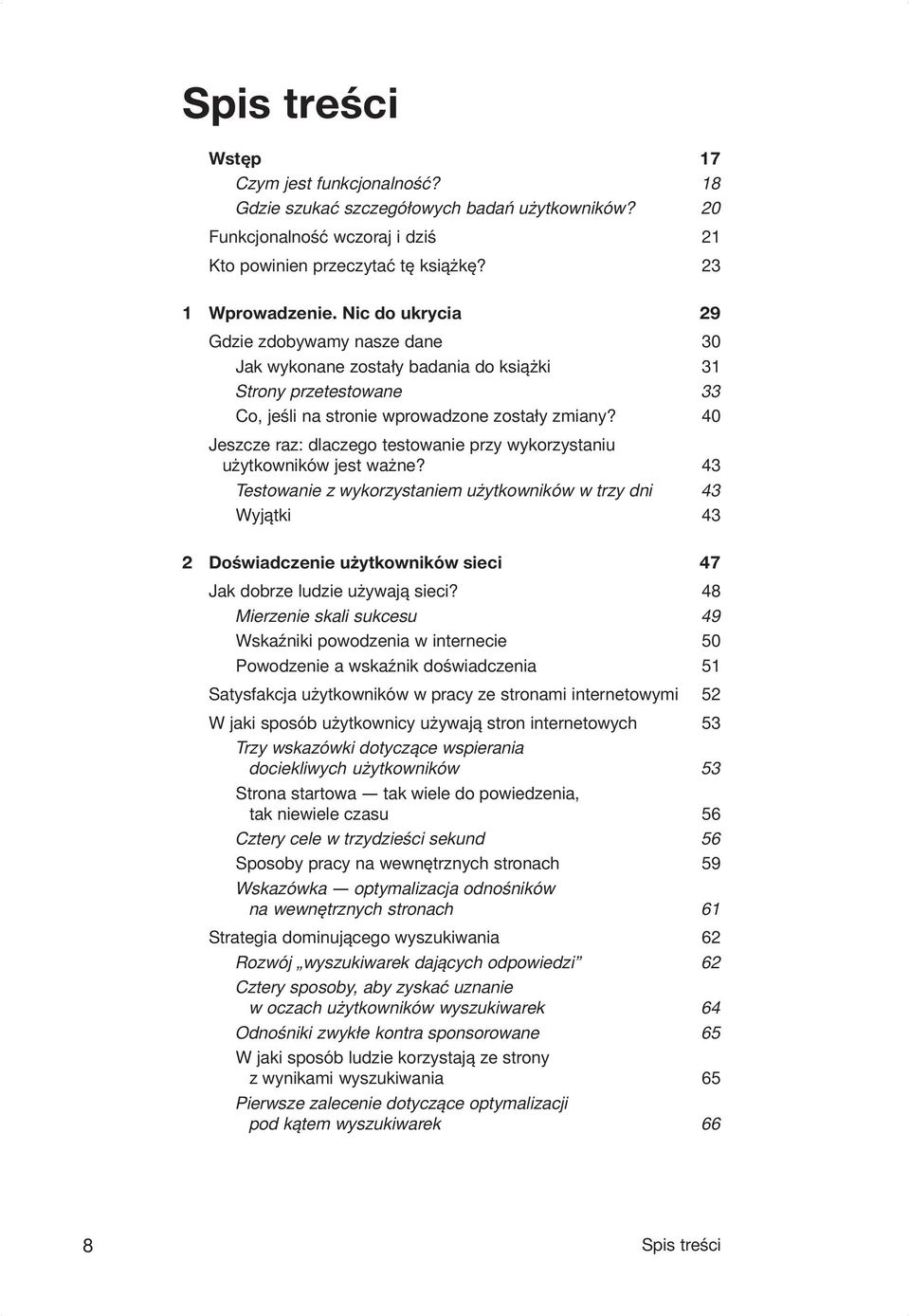 40 Jeszcze raz: dlaczego testowanie przy wykorzystaniu użytkowników jest ważne?