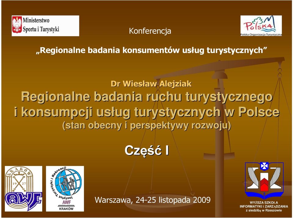 turystycznych w Polsce (stan obecny i perspektywy rozwoju) Część I