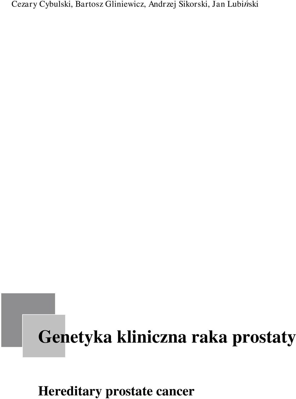 Jan Lubiński Genetyka kliniczna