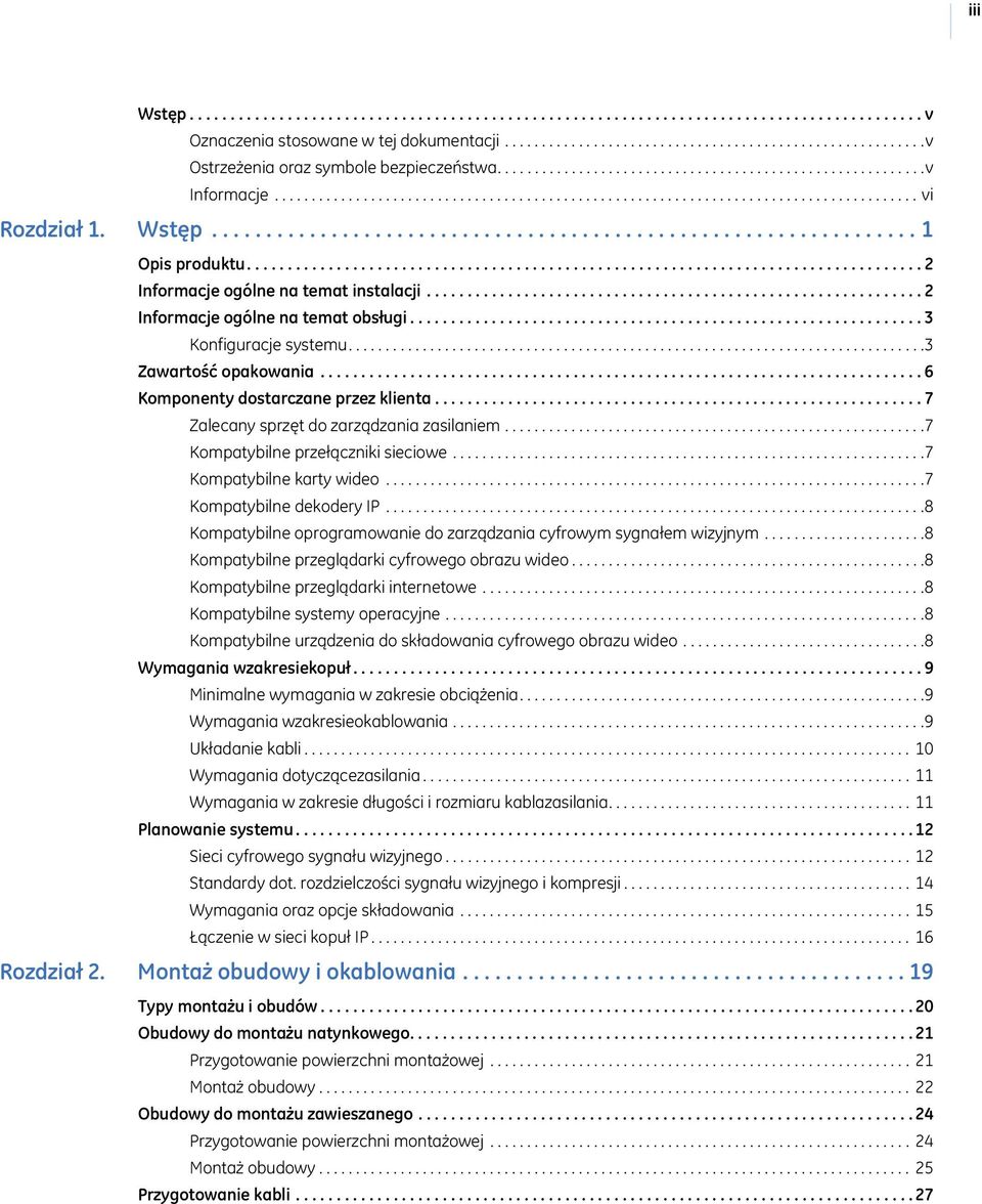 .................................................................................. 2 Informacje ogólne na temat instalacji............................................................. 2 Informacje ogólne na temat obsługi.
