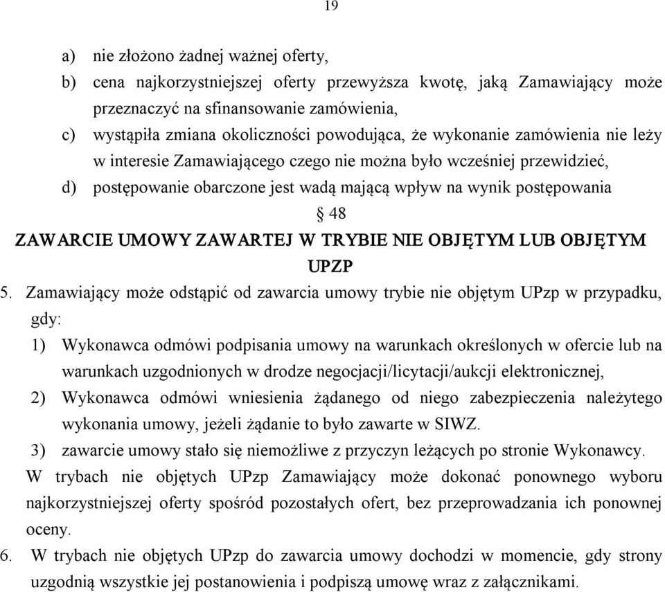 ZAWARTEJ W TRYBIE NIE OBJĘTYM LUB OBJĘTYM UPZP 5.