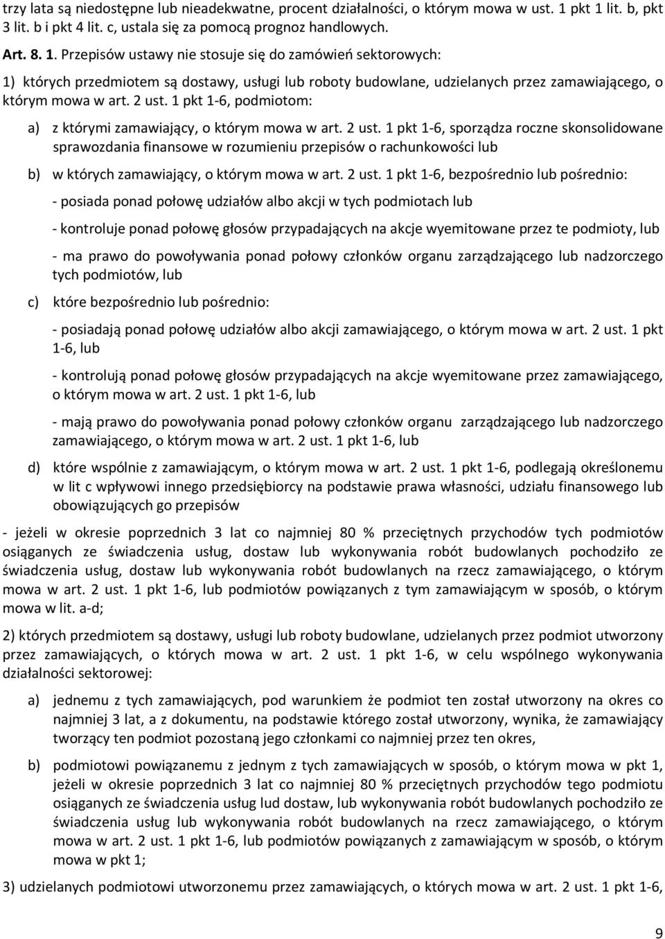 2 ust. 1 pkt 1-6, podmiotom: a) z którymi zamawiający, o którym mowa w art. 2 ust.