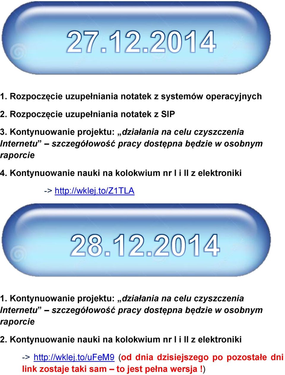 Kontynuowanie nauki na kolokwium nr I i II z elektroniki -> http://wklej.to/z1tla 1.