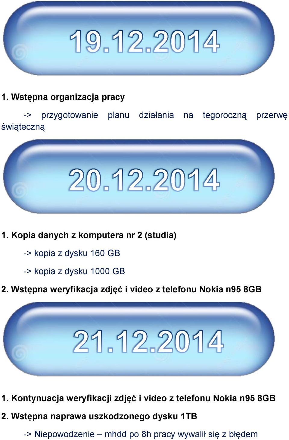 Wstępna weryfikacja zdjęć i video z telefonu Nokia n95 8GB 1.