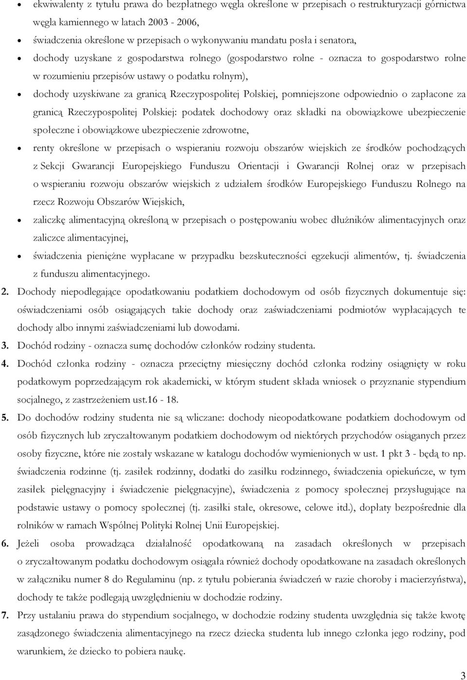 Polskiej, pomniejszone odpowiednio o zapłacone za granicą Rzeczypospolitej Polskiej: podatek dochodowy oraz składki na obowiązkowe ubezpieczenie społeczne i obowiązkowe ubezpieczenie zdrowotne, renty