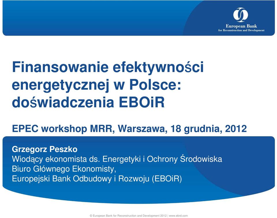 Energetyki i Ochrony rodowiska Biuro G ównego Ekonomisty, Europejski Bank