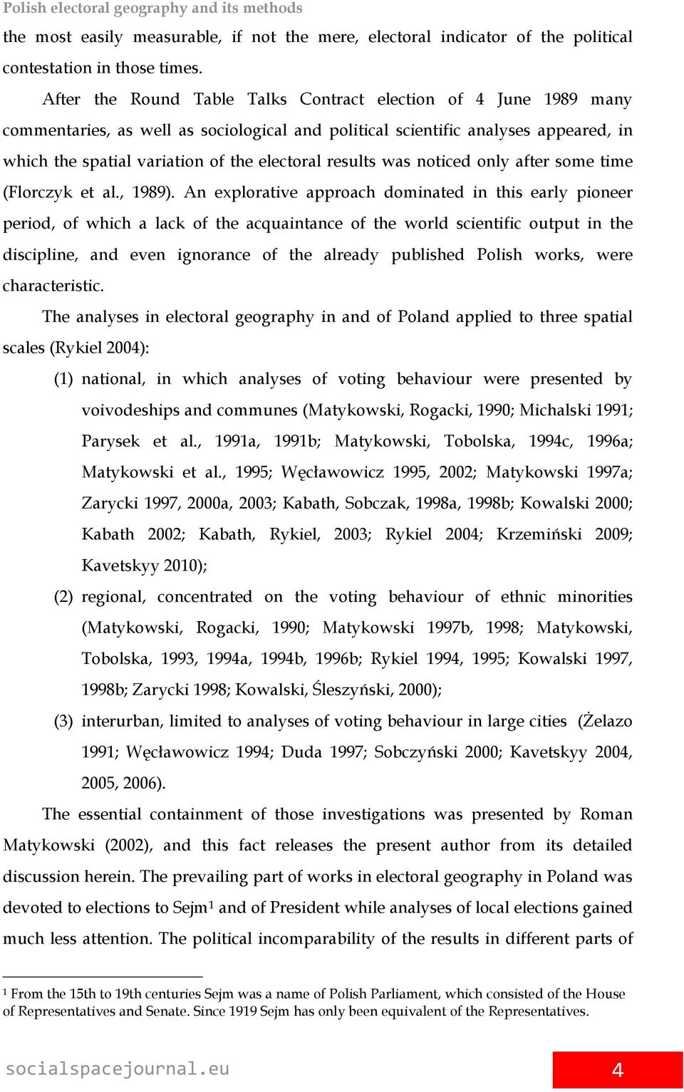 results was noticed only after some time (Florczyk et al., 1989).