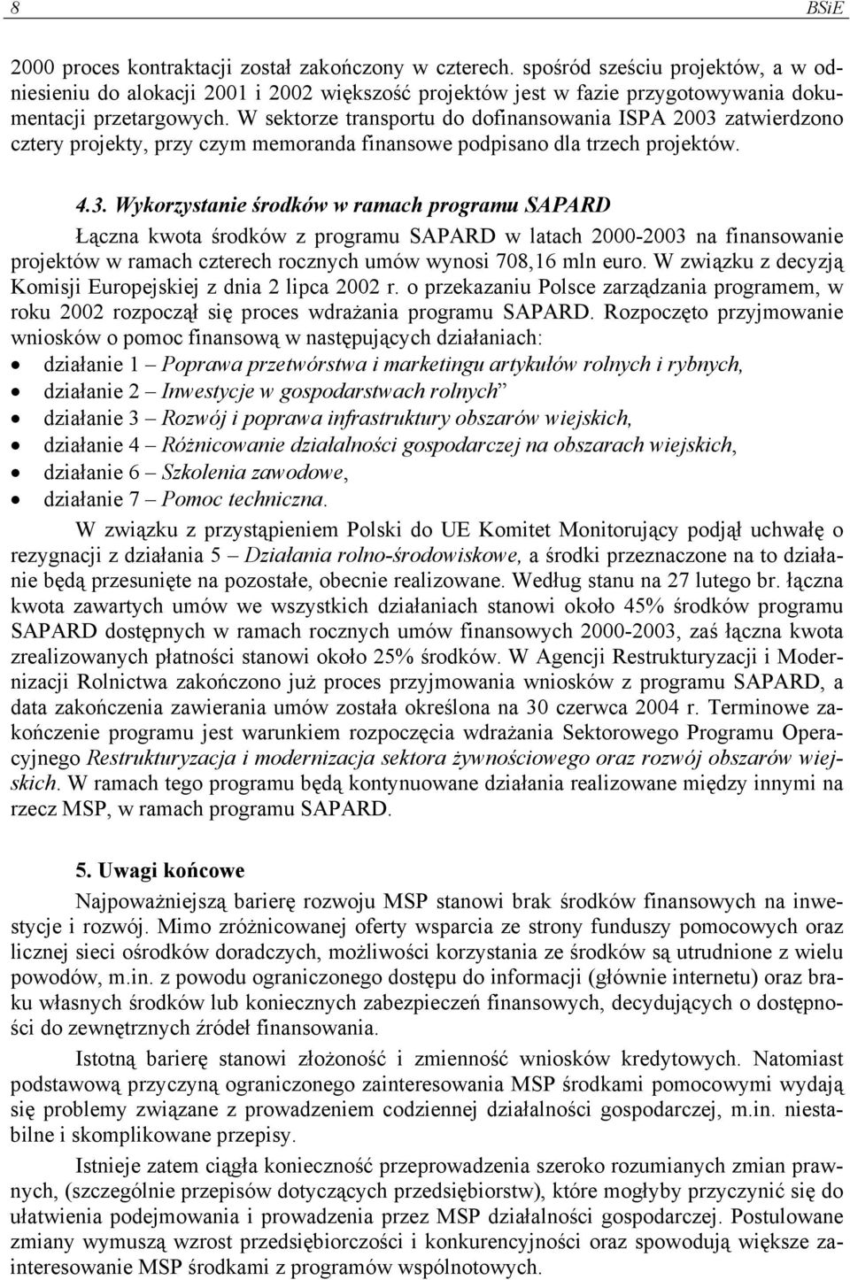 W sektorze transportu do dofinansowania ISPA 2003 