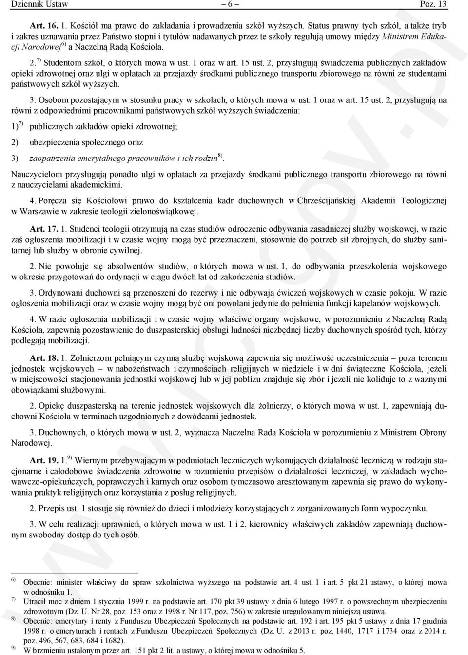 7) Studentom szkół, o których mowa w ust. 1 oraz w art. 15 ust.