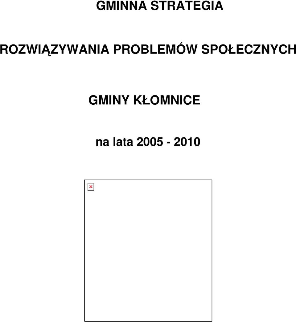 PROBLEMÓW SPOŁECZNYCH