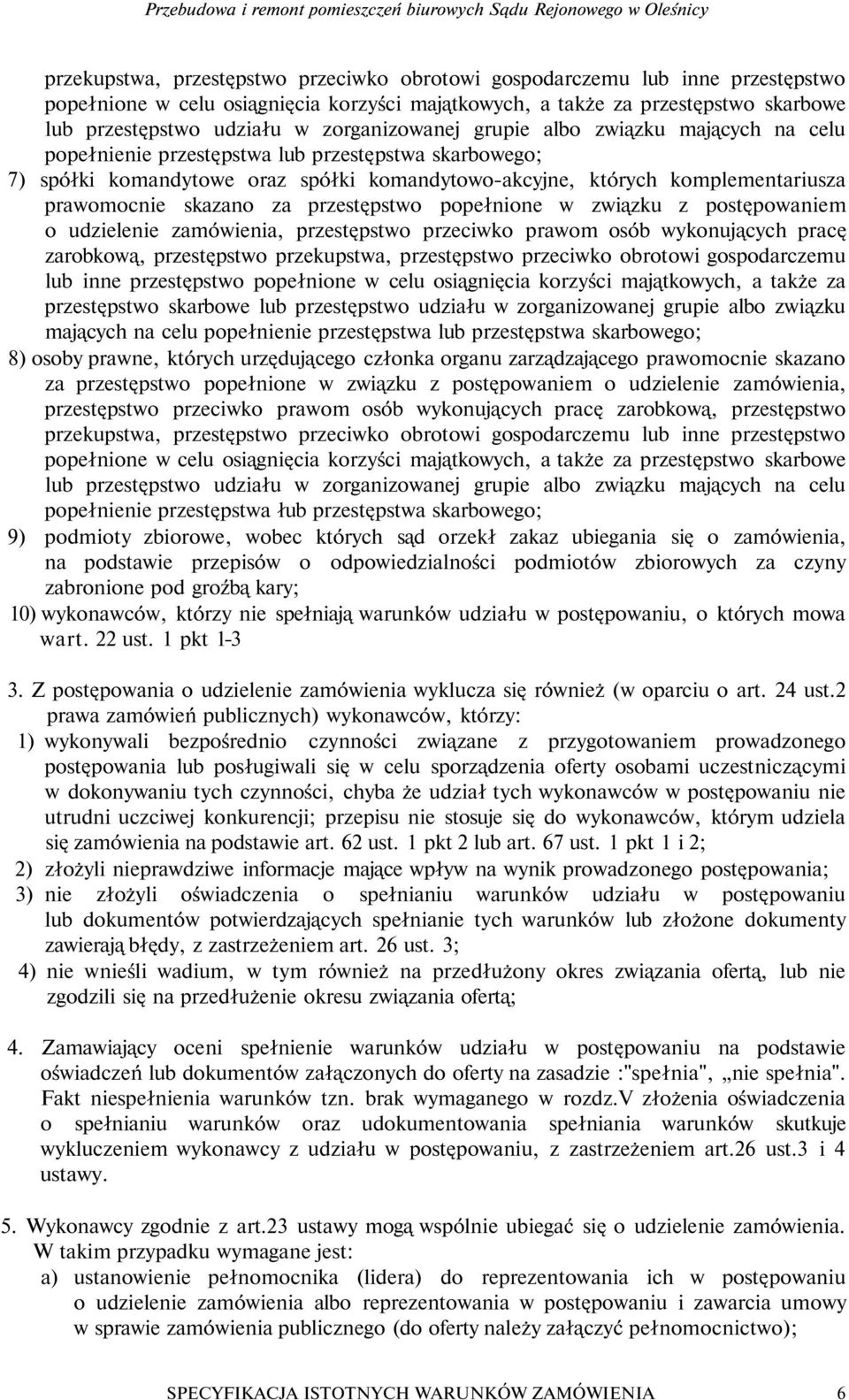 koandytowo-akcyjne, których kopleentariusza prawoocnie skazano za przestępstwo popełnione w związku z postępowanie o udzielenie zaówienia, przestępstwo przeciwko prawo osób wykonujących pracę