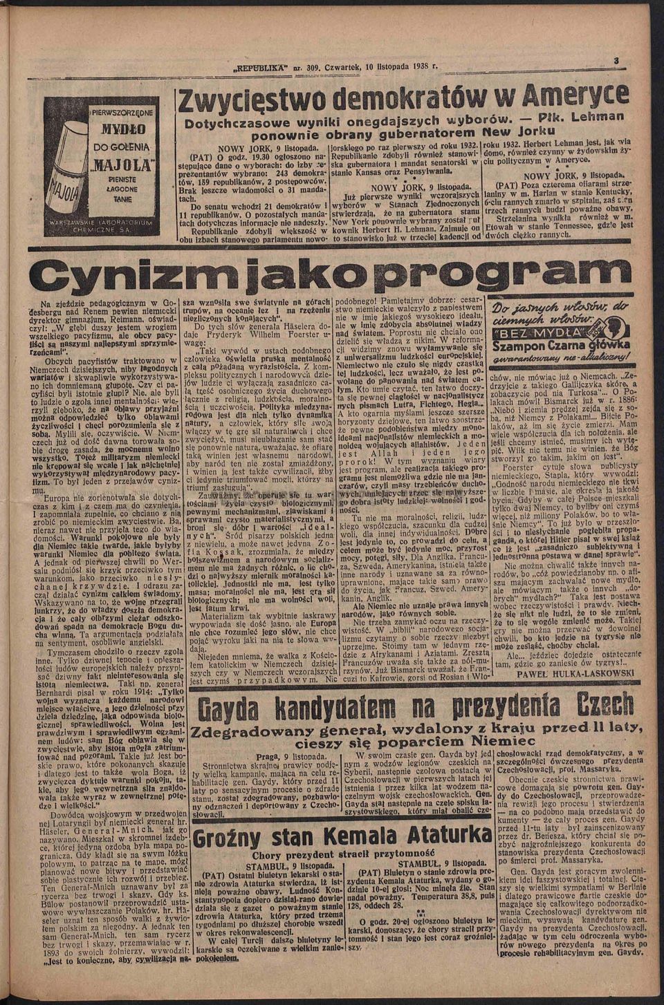 30 ogłoszono następujące dane o wyborach: do izby.reprezentantów wybrano: 243 demokratów, 159 republikanów, 2 postępowców. Brak jeszcze wiadomości o 31 mandatach.