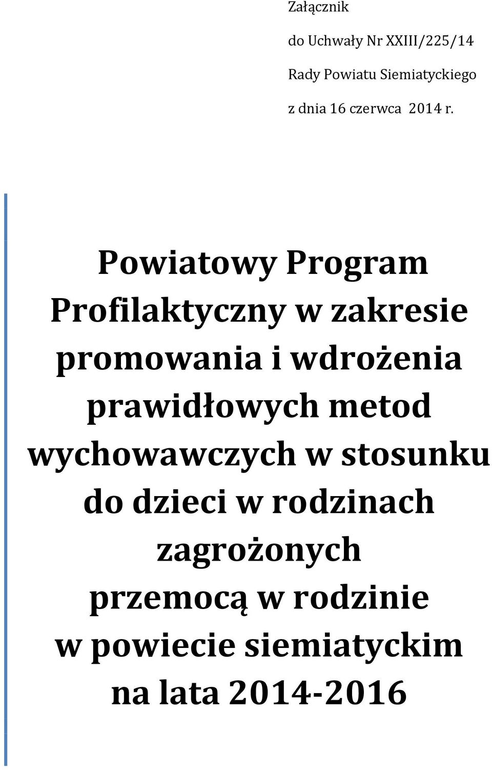 Powiatowy Program Profilaktyczny w zakresie promowania i wdrożenia