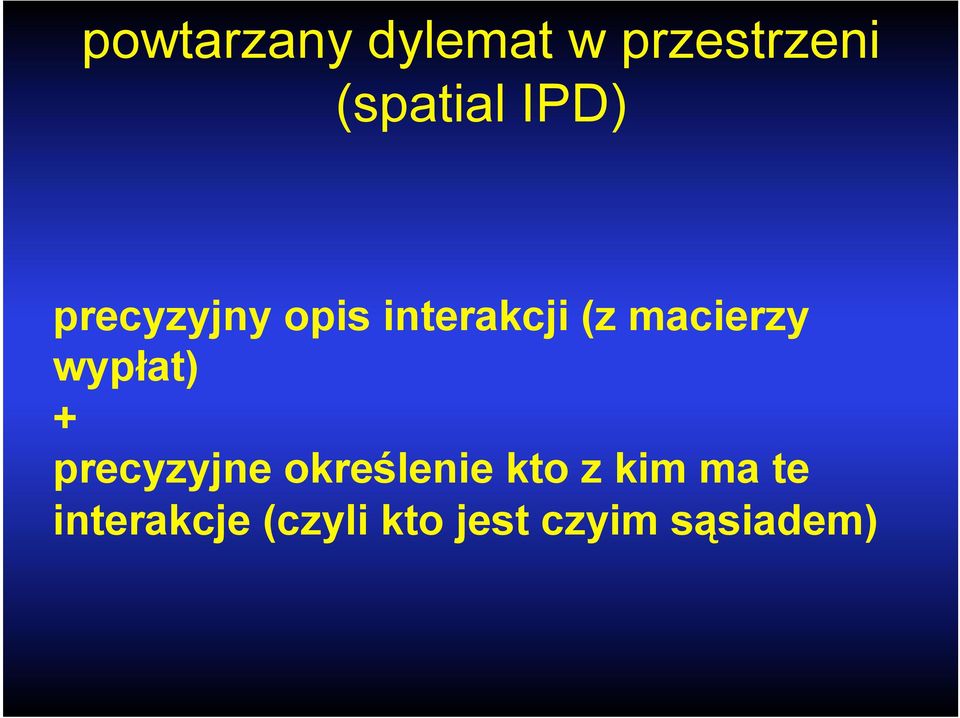 wypłat) + precyzyjne określenie kto z kim