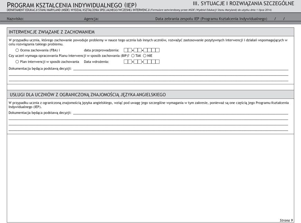 Ocena zachowania (FBA) i data przeprowadzenia: Czy uczeń wymaga opracowania Planu interwencji w sposób zachowania (BIP)?