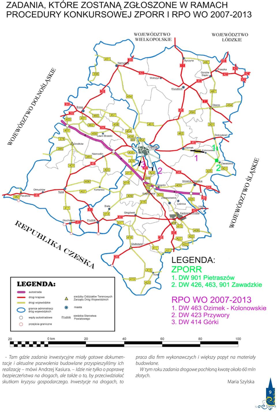 Idzie nie tylko o poprawę bezpieczeństwa na drogach, ale także o to, by przeciwdziałać skutkom kryzysu