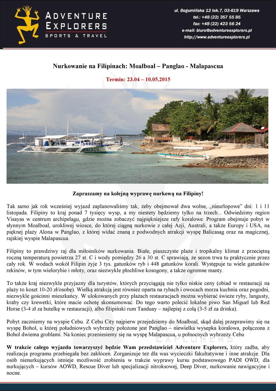 .. Odwiedzimy region Visayas w centrum archipelagu, gdzie można zobaczyć najpiękniejsze rafy koralowe.