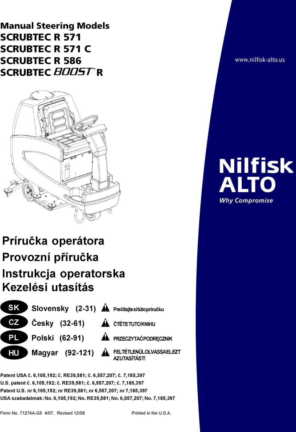 UTASÍTÁST! Patent USA č. 6,105,192; č. RE39,581; č. 6,557,207; č. 7,185,397 U.S. patent č. 6,105,192; č. RE39,581; č. 6,557,207; č. 7,185,397 Patent U.S. nr 6,105,192; nr RE39,581; nr 6,557,207; nr 7,185,397 USA szabadalmak: No.