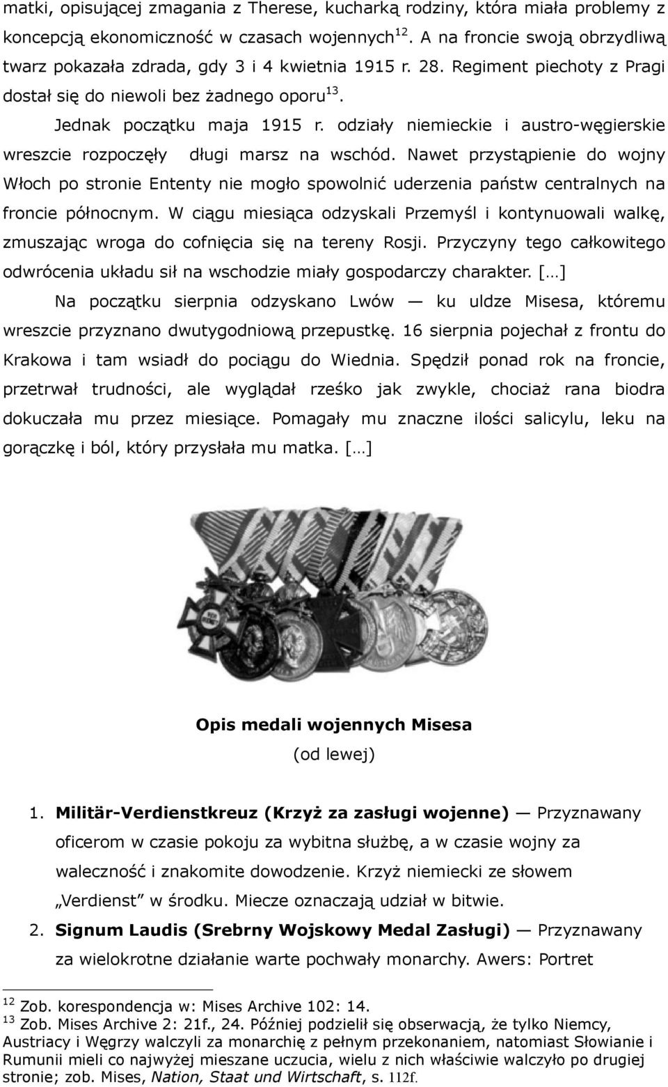 odziały niemieckie i austro-węgierskie wreszcie rozpoczęły długi marsz na wschód.