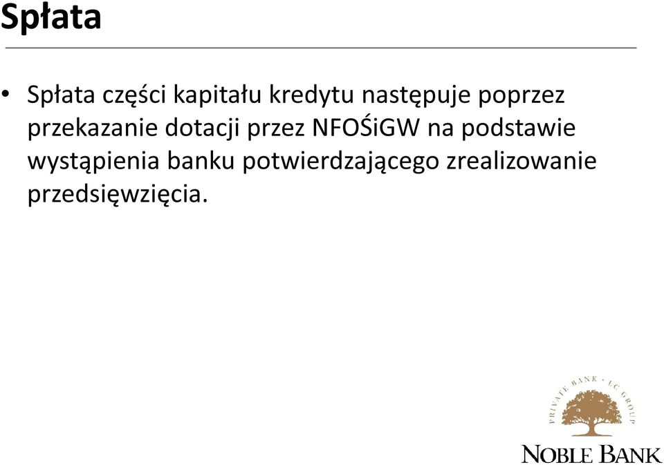 przez NFOŚiGW na podstawie wystąpienia