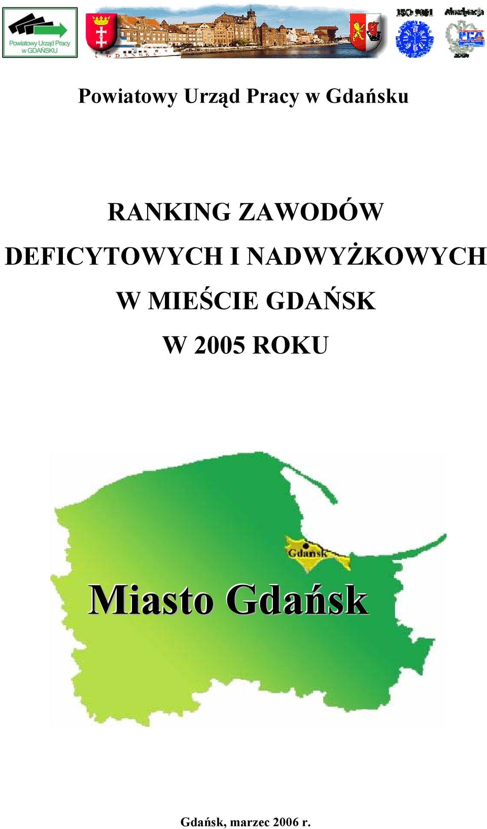 NADWYŻKOWYCH W MIEŚCIE GDAŃSK W