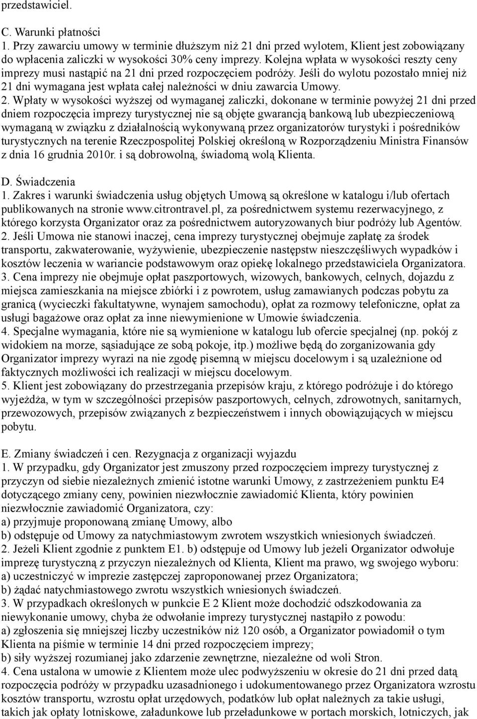 Jeśli do wylotu pozostało mniej niż 21