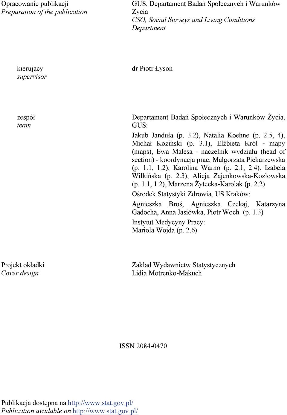 2), Natalia Koehne (p. 2.5, 4), Michał Koziński (p. 3.1), Elżbieta Król - mapy (maps), Ewa Malesa - naczelnik wydziału (head of section) - koordynacja prac, Małgorzata Piekarzewska (p. 1.1, 1.