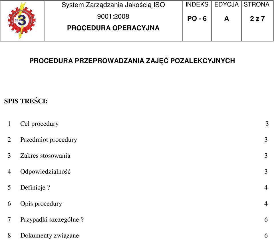 procedury 3 3 Zakres stosowania 3 4 Odpowiedzialność 3 5