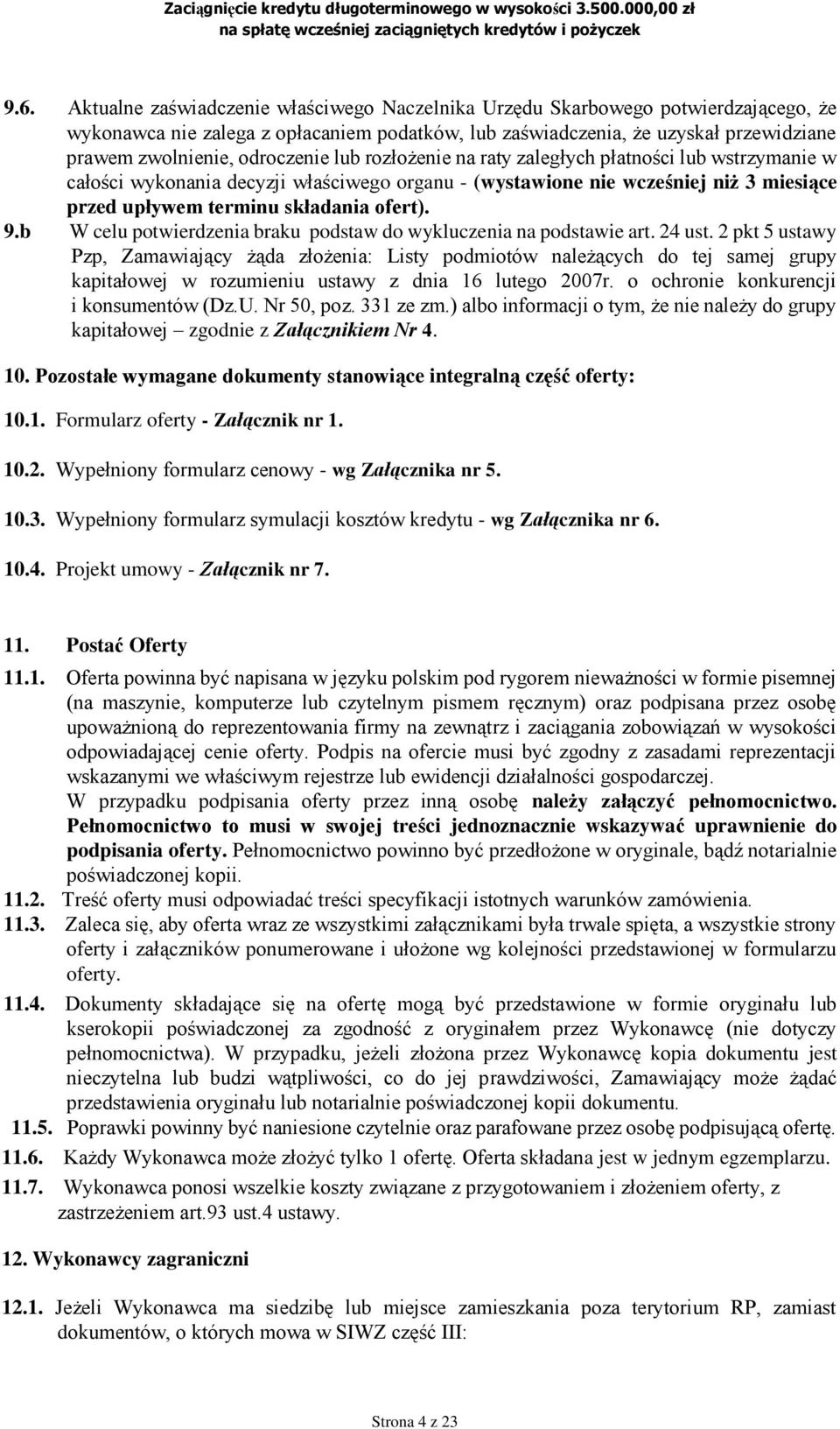 9.b W celu potwierdzenia braku podstaw do wykluczenia na podstawie art. 24 ust.