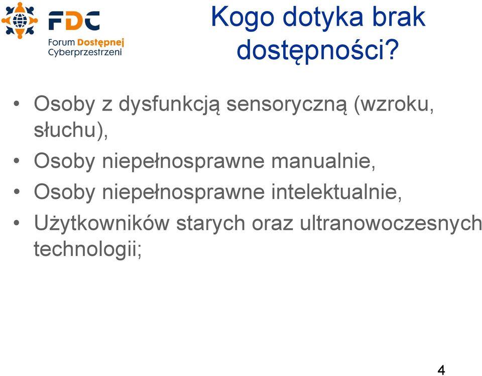 Osoby niepełnosprawne manualnie, Osoby