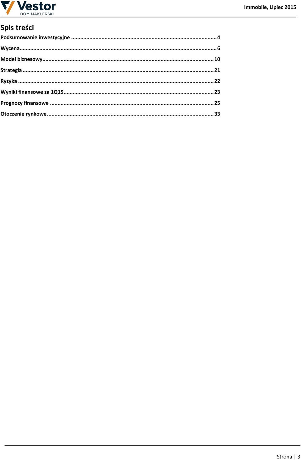 .. 22 Wyniki finansowe za 1Q15.