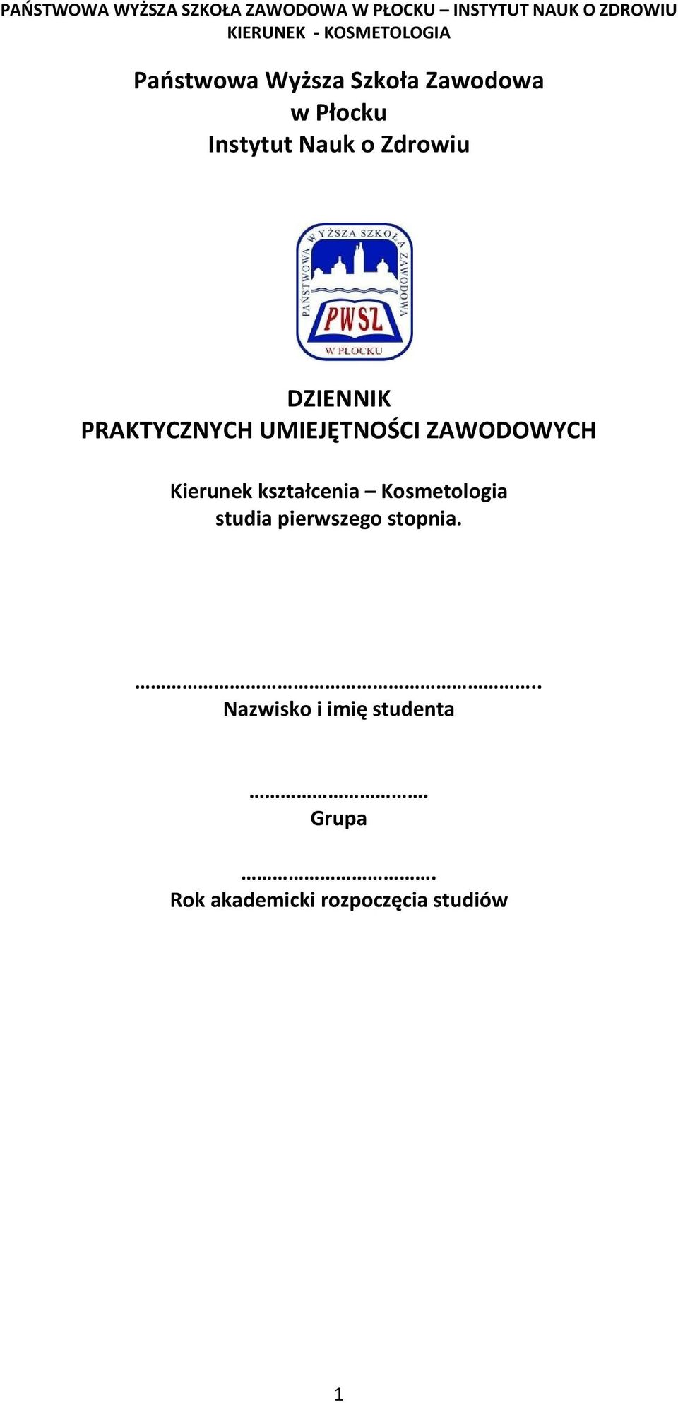 Kierunek kształcenia Kosmetologia studia pierwszego stopnia.