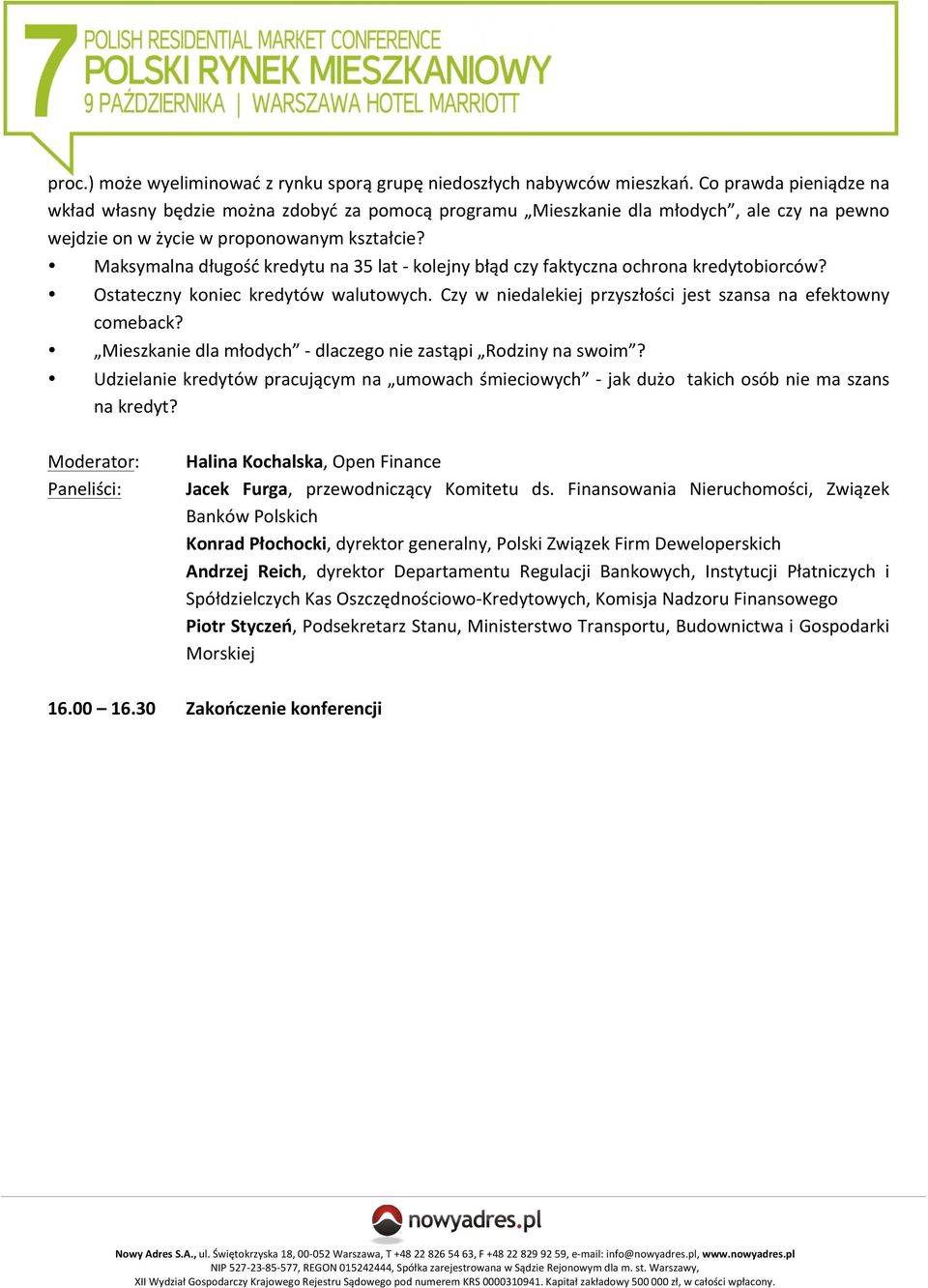 Maksymalna długość kredytu na 35 lat - kolejny błąd czy faktyczna ochrona kredytobiorców? Ostateczny koniec kredytów walutowych. Czy w niedalekiej przyszłości jest szansa na efektowny comeback?