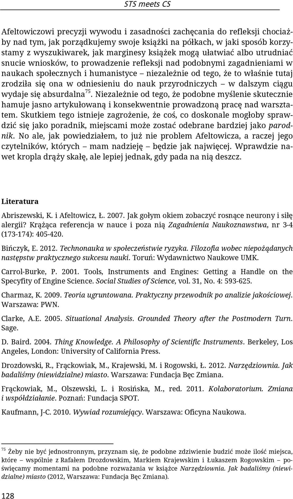 ona w odniesieniu do nauk przyrodniczych w dalszym ciągu wydaje się absurdalna 75.