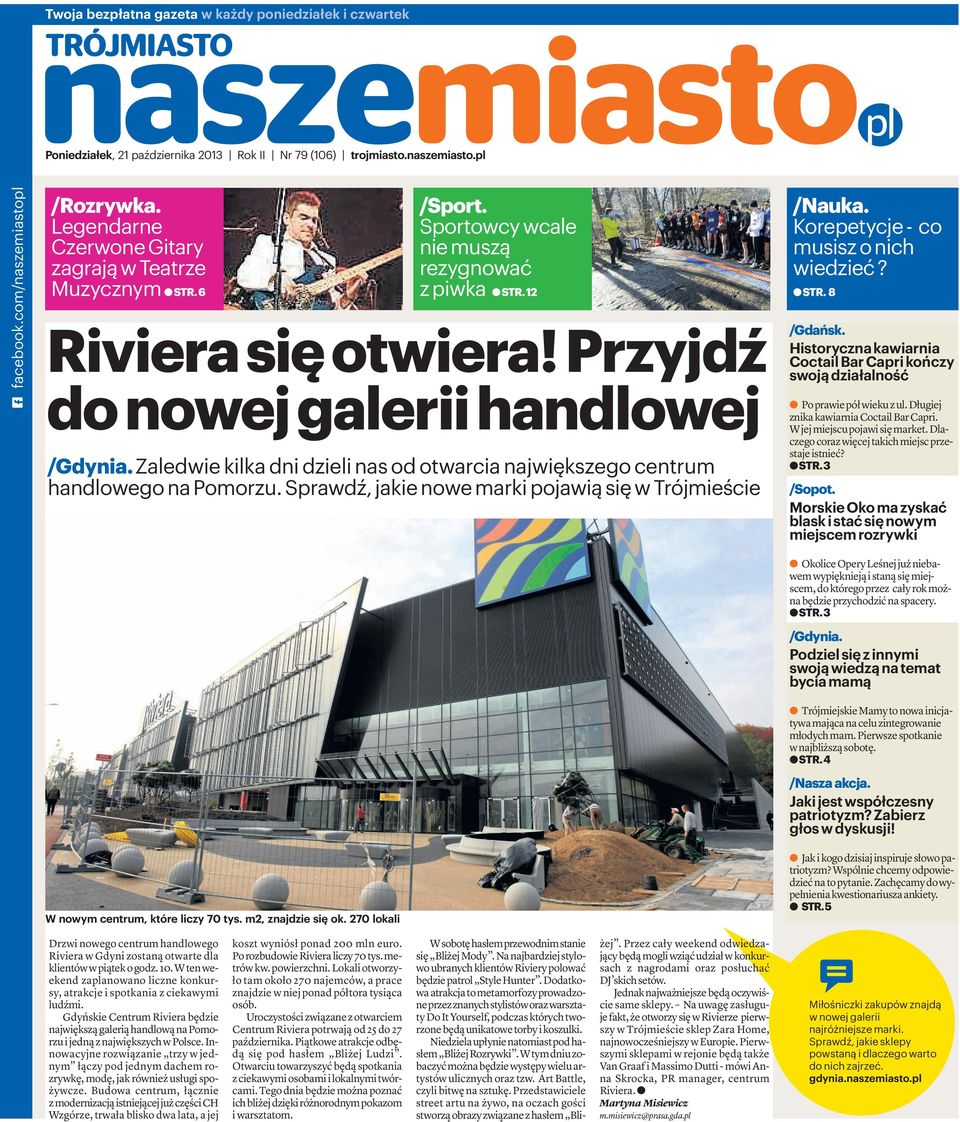 Przyjdź donowejgaleriihandlowej /Gdynia.Zaledwie kilka dni dzieli nas od otwarcia największego centrum handlowego na Pomorzu. Sprawdź, jakie nowe marki pojawią się w Trójmieście /Nauka.