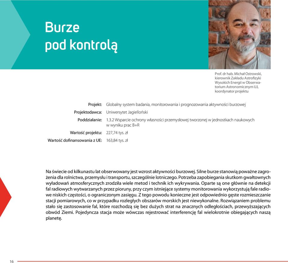 z UE: Globalny system badania, monitorowania i prognozowania aktywności burzowej Uniwersytet Jagielloński 1.3.