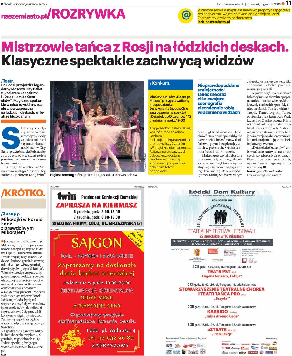 Do Łodzi przyjeżdża legendarny Moscow City Ballet z Jeziorem Łabędzim i Dziadkiem do Orzechów. Magiczne spektakle w mistrzowskim wydaniu znów zagoszczą na łódzkich deskach, w Teatrze Muzycznym.