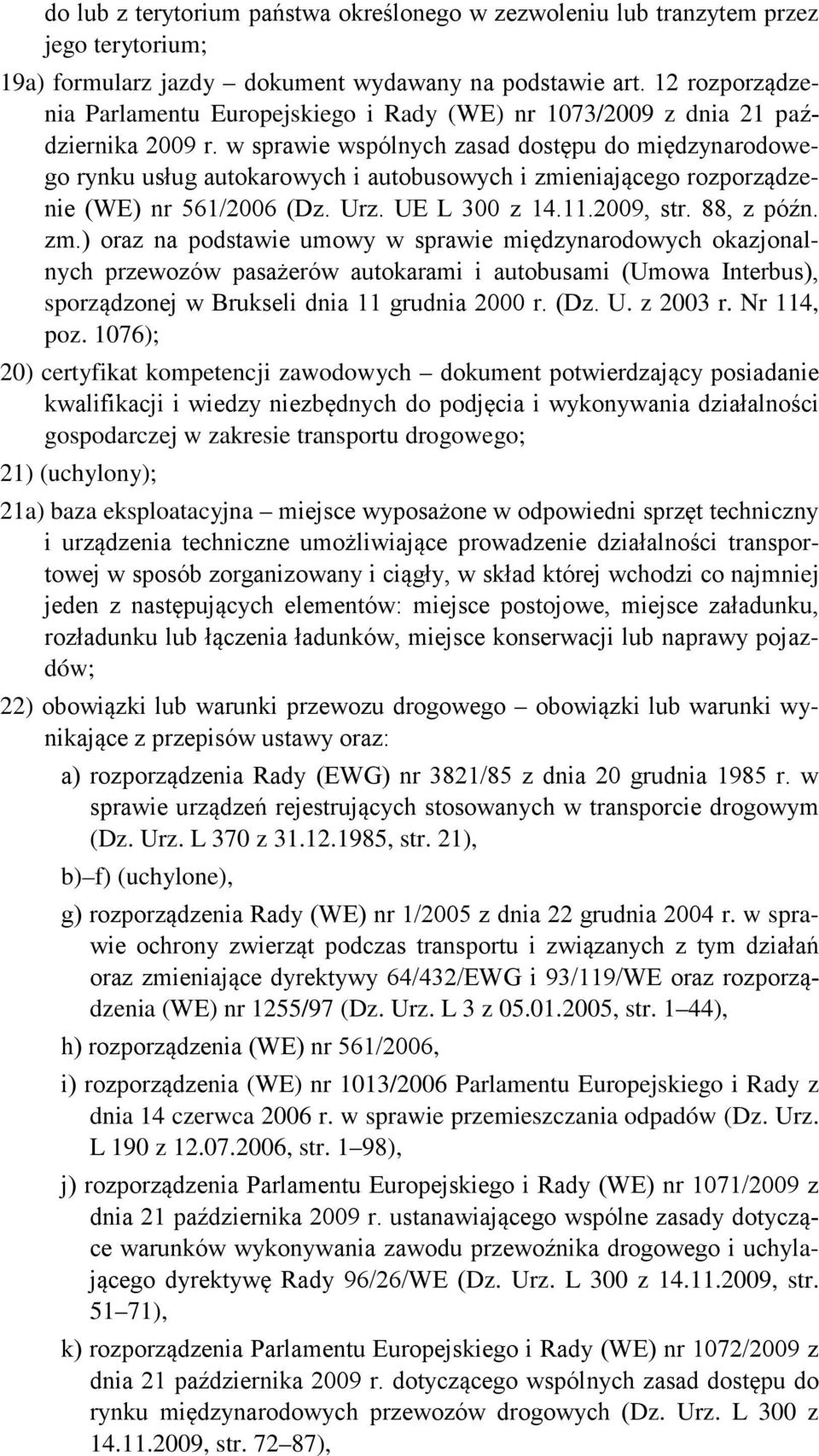 w sprawie wspólnych zasad dostępu do międzynarodowego rynku usług autokarowych i autobusowych i zmi