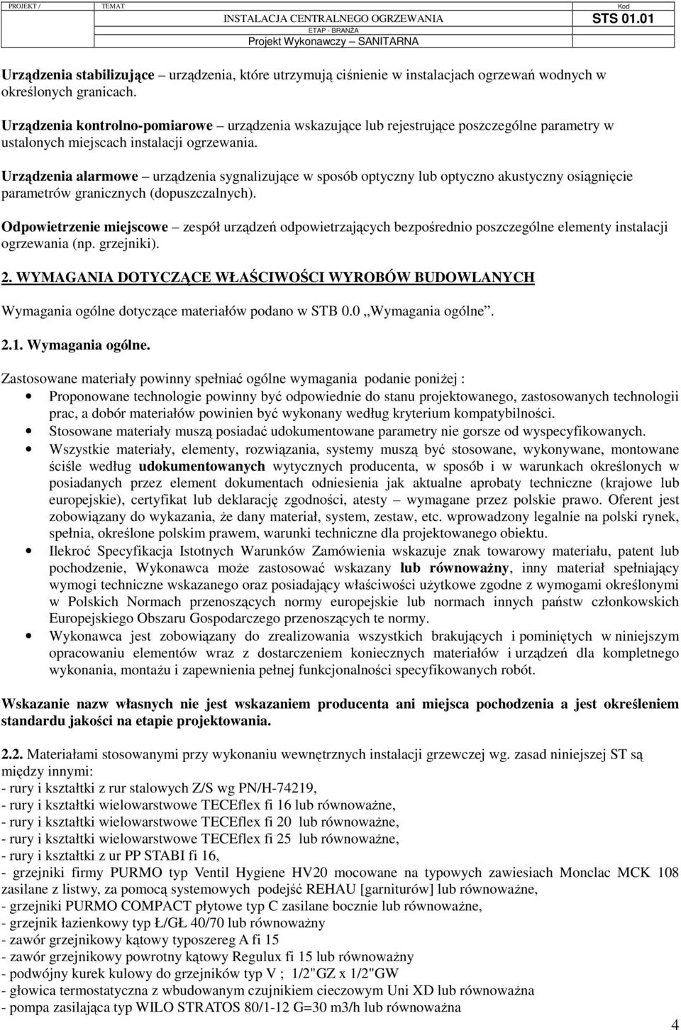 Urządzenia alarmowe urządzenia sygnalizujące w sposób optyczny lub optyczno akustyczny osiągnięcie parametrów granicznych (dopuszczalnych).