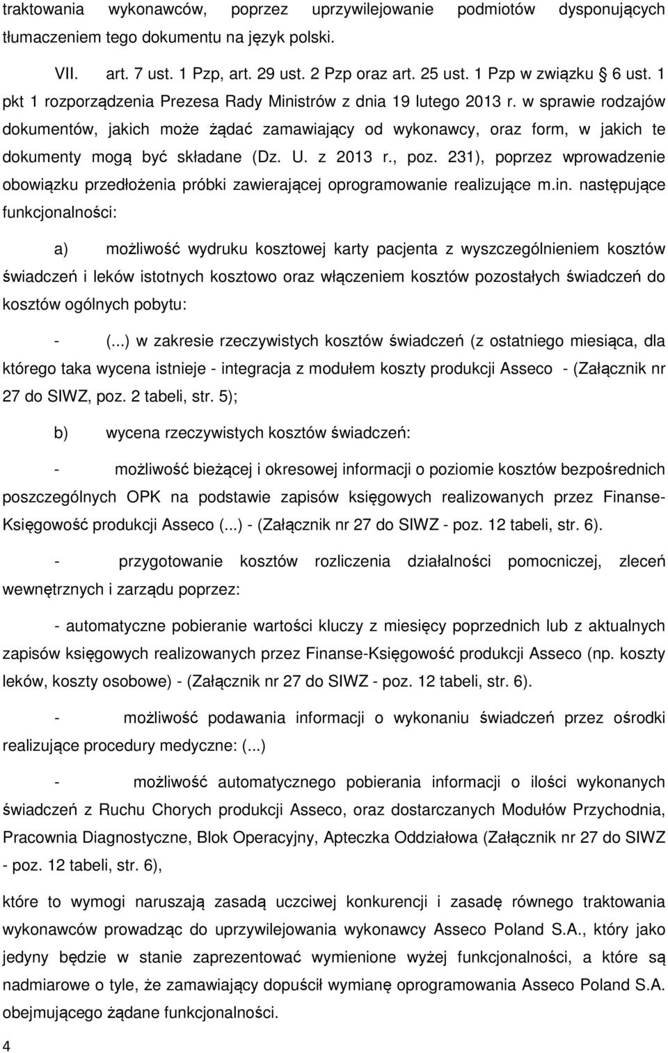 w sprawie rodzajów dokumentów, jakich może żądać zamawiający od wykonawcy, oraz form, w jakich te dokumenty mogą być składane (Dz. U. z 2013 r., poz.