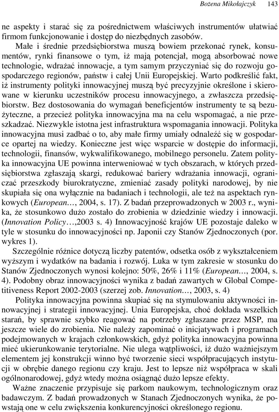 gospodarczego regionów, pastw i całej Unii Europejskiej.