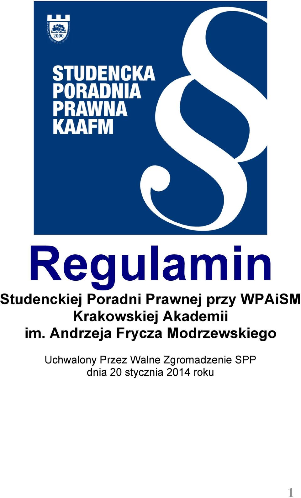 Andrzeja Frycza Modrzewskiego Uchwalony