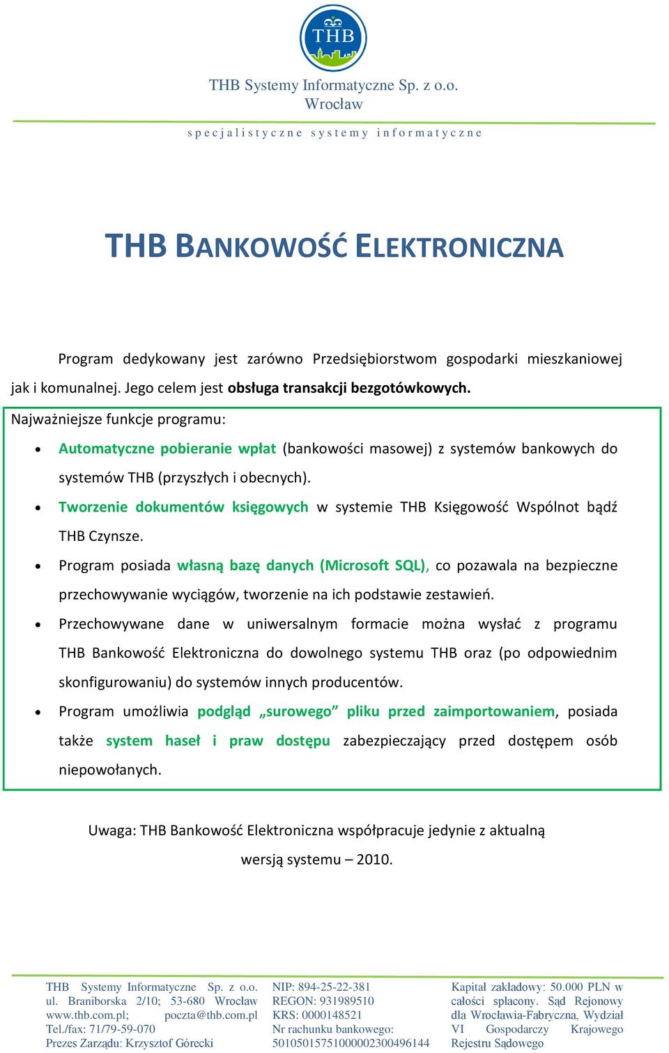 Tworzenie dokumentów księgowych w systemie THB Księgowośd Wspólnot bądź THB Czynsze.