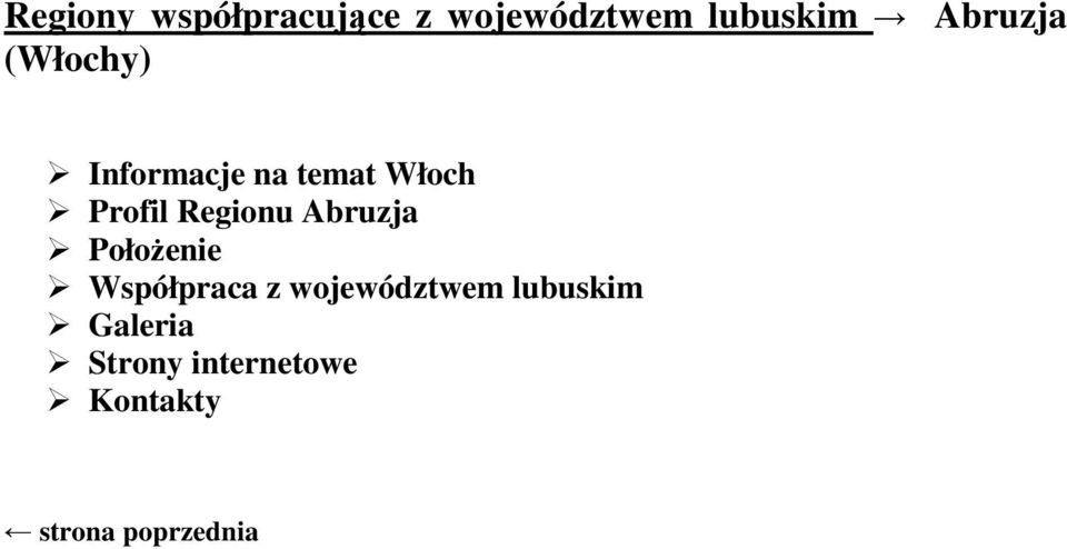 PołoŜenie Współpraca z województwem