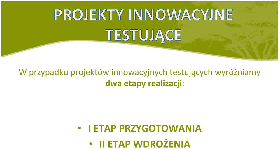 wyróżniamy dwa etapy