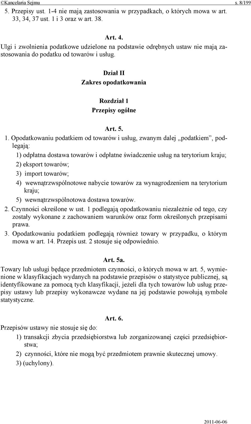 Przepisy ogólne Art. 5. 1.