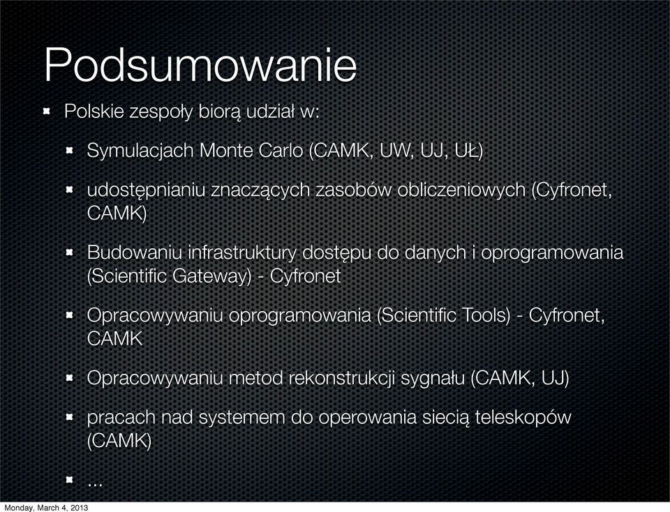 oprogramowania (Scientific Gateway) - Cyfronet Opracowywaniu oprogramowania (Scientific Tools) - Cyfronet,